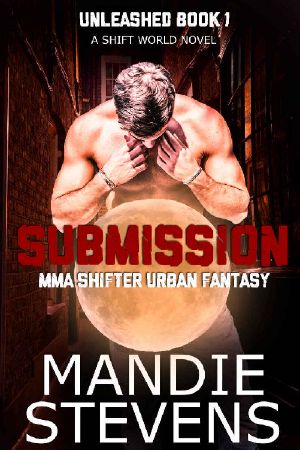 [Unleashed 01] • Submission MMA Shifter Urban Fantasy